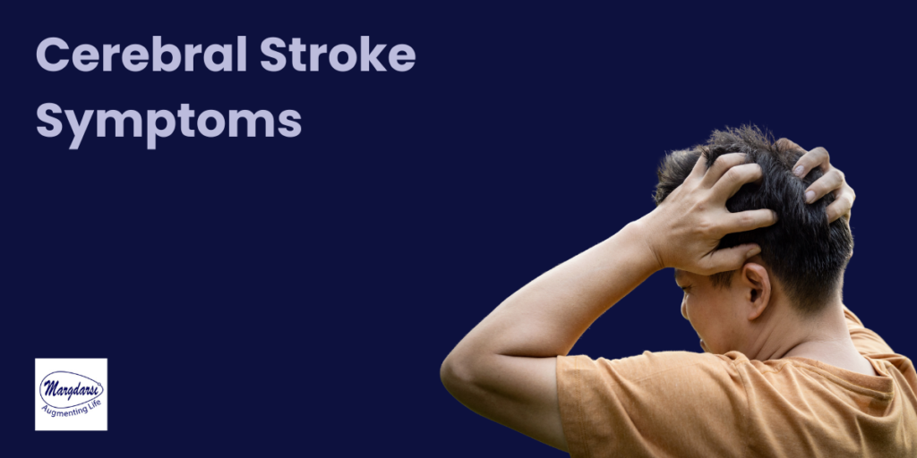 Cerebral Stroke Symptoms