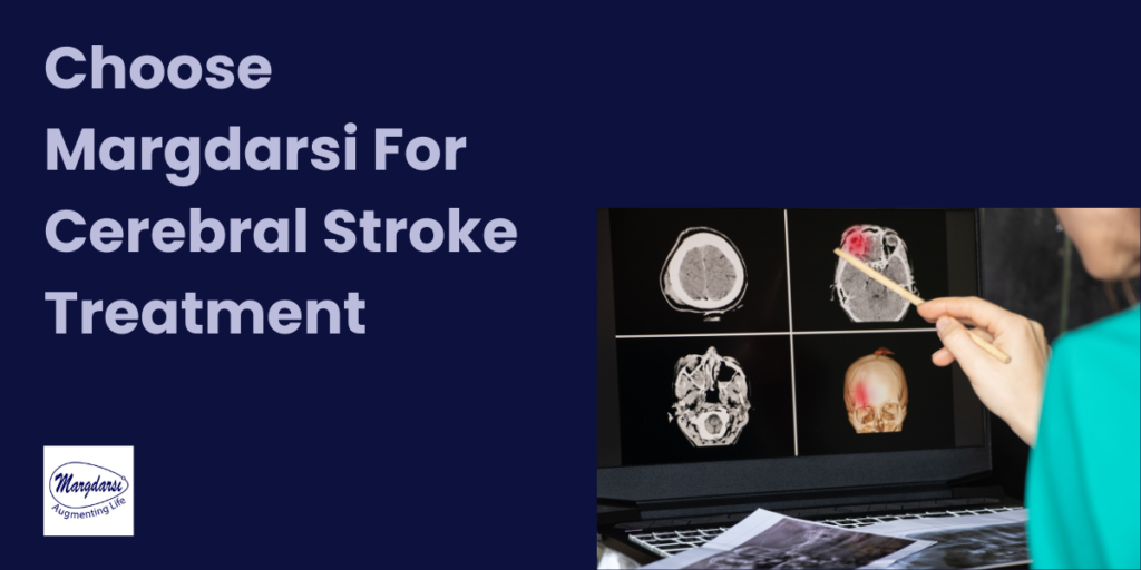 Choose Margdarsi For Cerebral Stroke Treatment