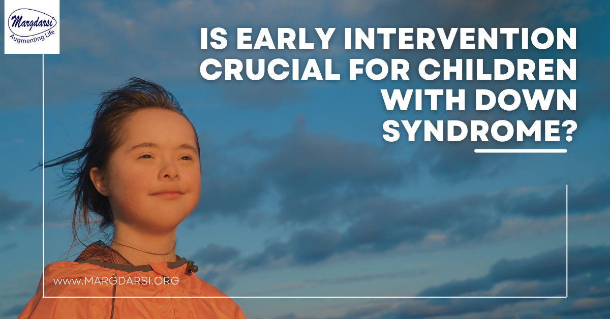 Is Early Intervention Crucial For Children With Down Syndrome?