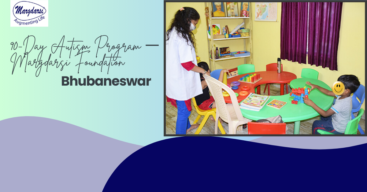 90 day autism program Bhubaneswar